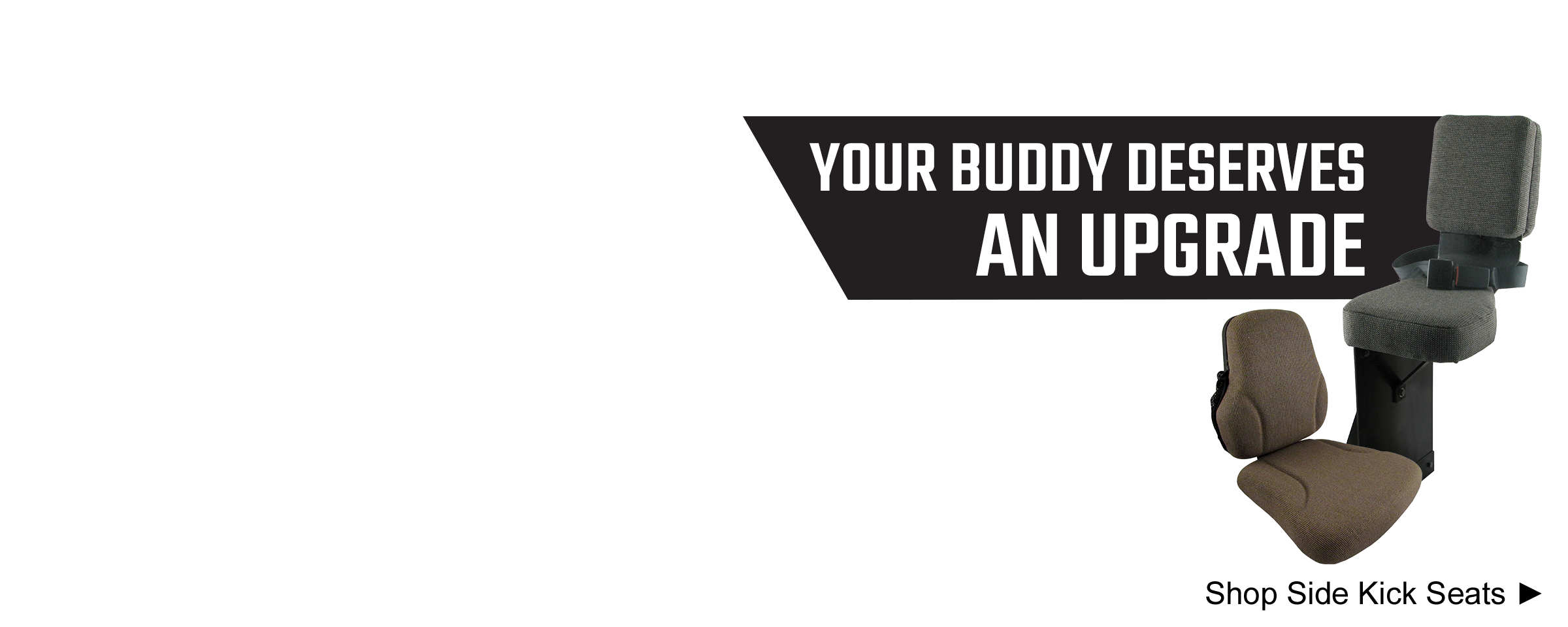 Your buddy deserves an upgrade