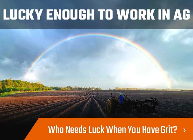 Lucky Enough to Work in Agriculture